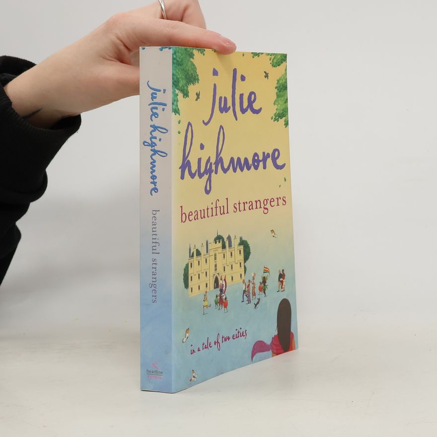 Julie Highmore Beautiful Strangers