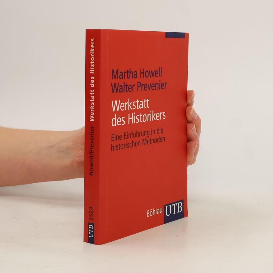 Martha C. Howell Werkstatt des Historikers
