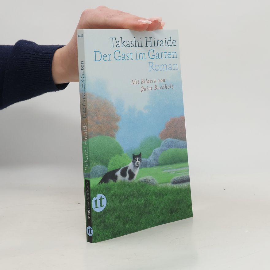 Takashi Hiraide Der Gast im Garten