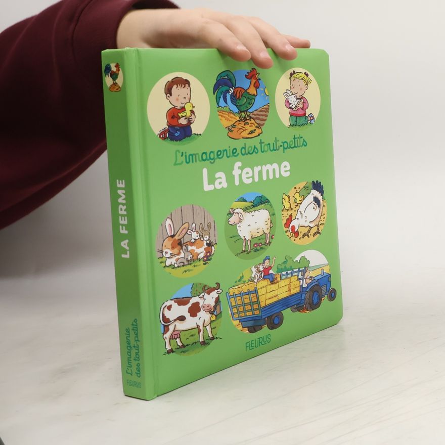 Emilie Beaumont L'imagerie des tout-petits: La ferme