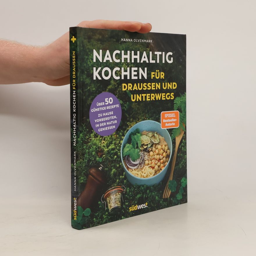Hanna Olvenmark Nachhaltig Kochen für draußen und unterwegs