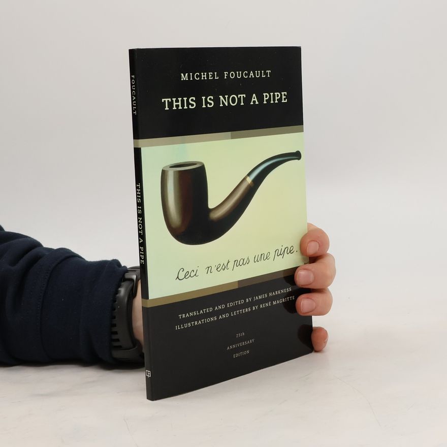 Michel Foucault This Is Not a Pipe