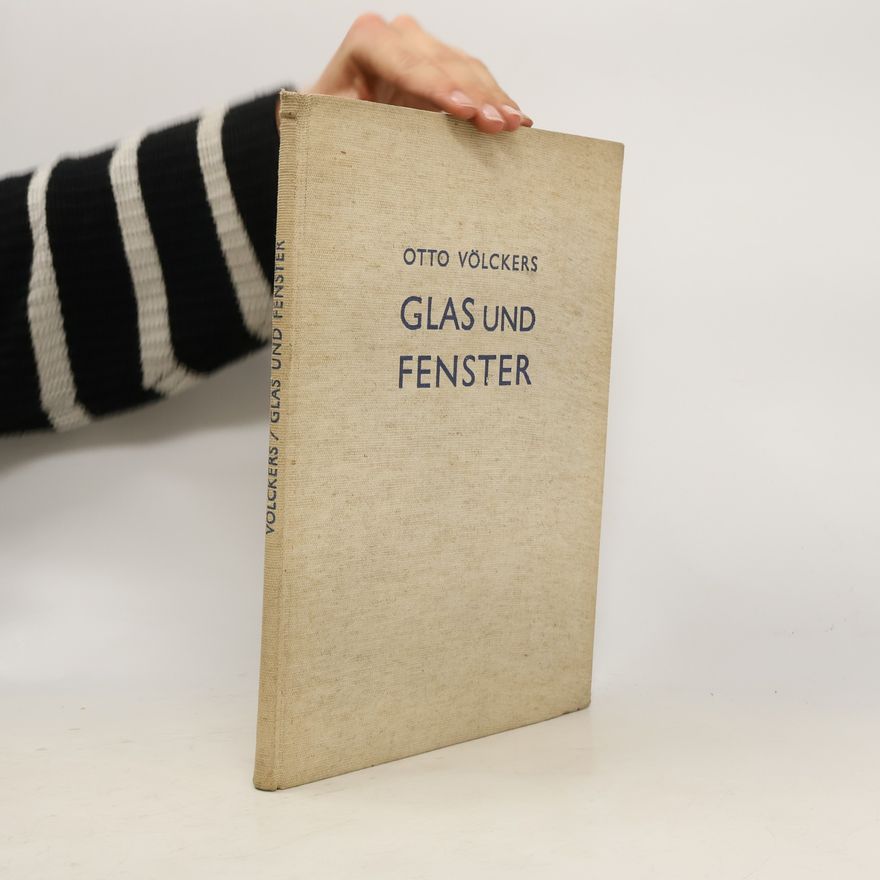Otto Volckers Glas und Fenster