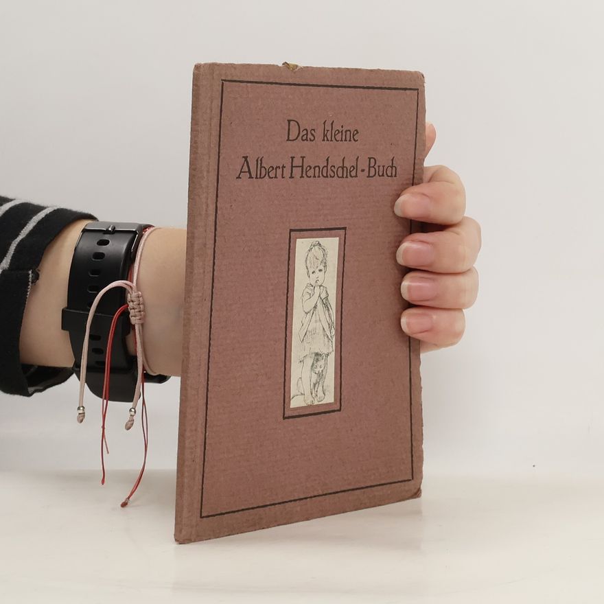 Albert Hendschel Das kleine Albert Hendschel-Buch