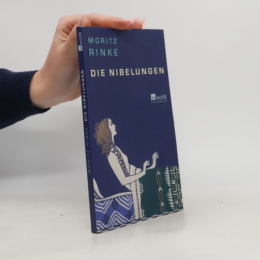 Moritz Rinke Die Nibelungen