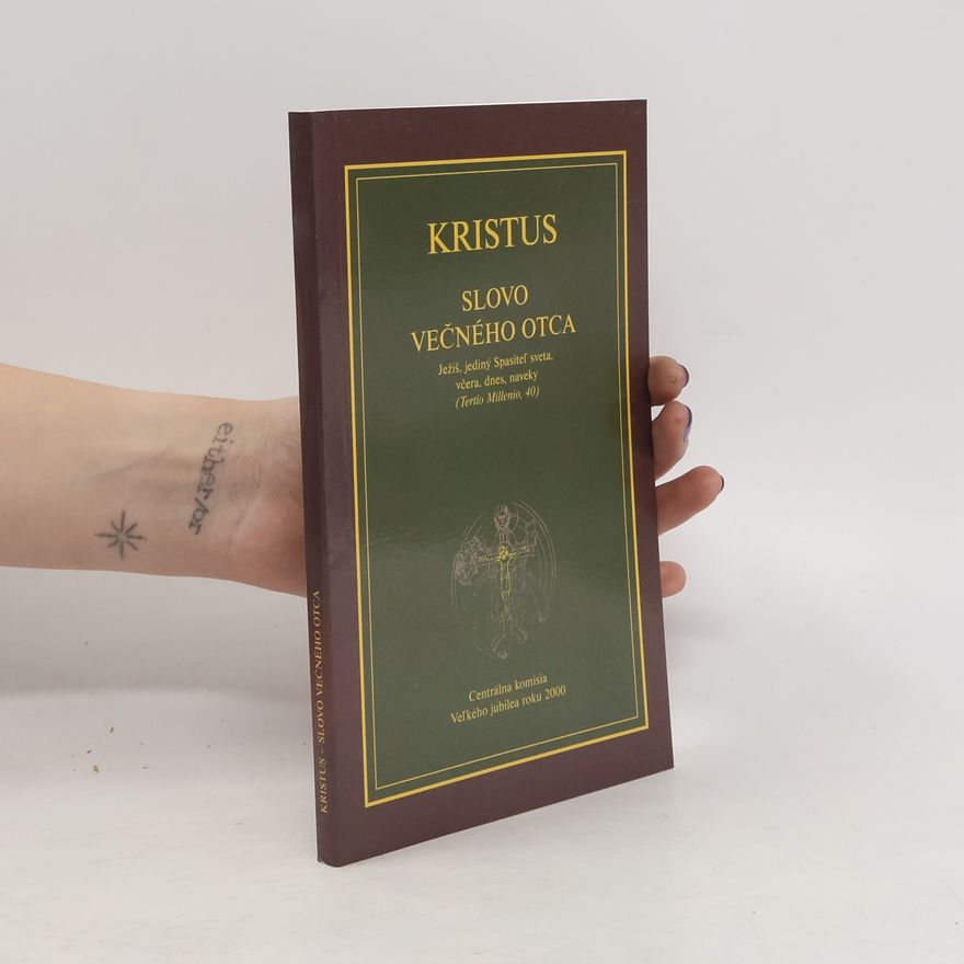 Kolektiv autorů Kristus, Slovo večného otca