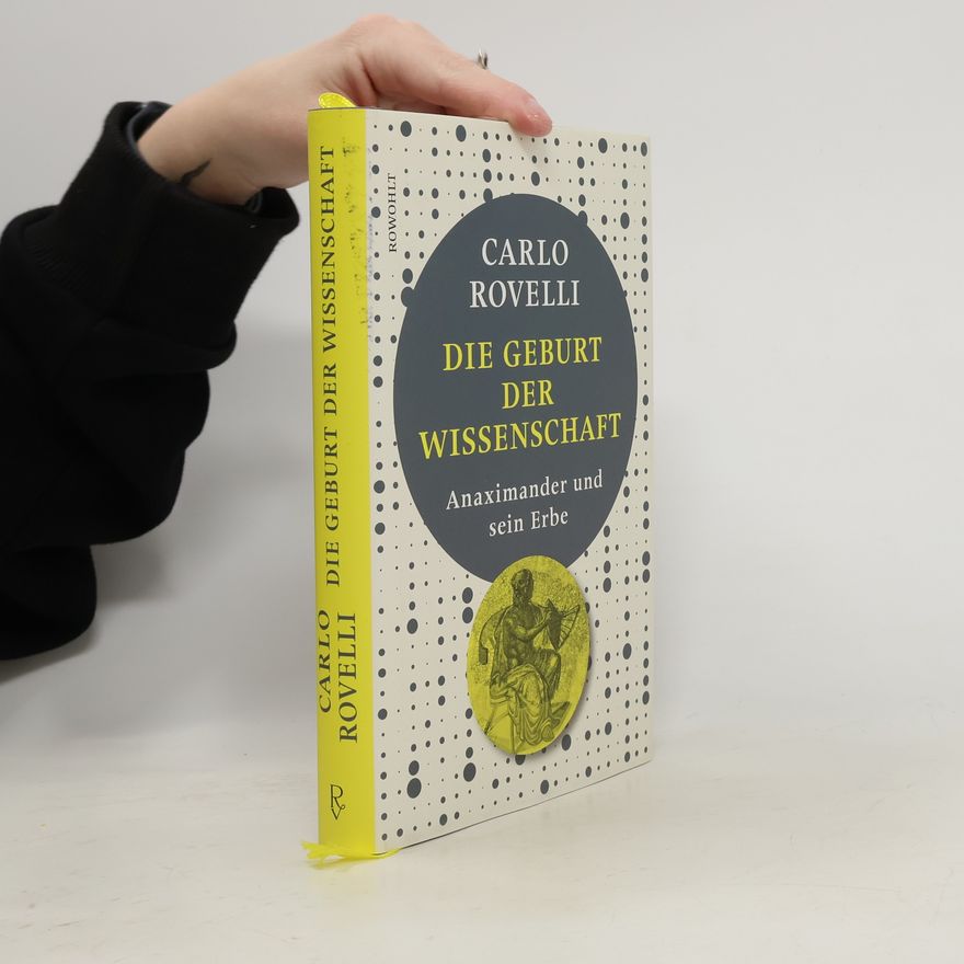 Carlo Rovelli Die Geburt der Wissenschaft