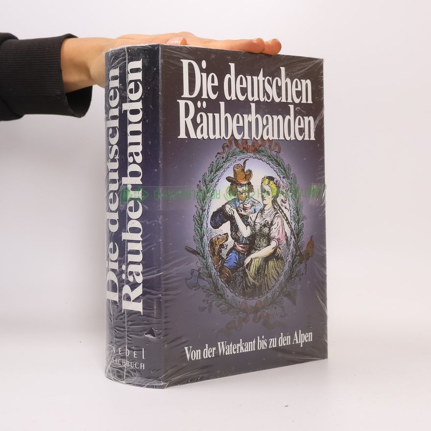 Heiner Boehncke Die deutschen Räuberbanden