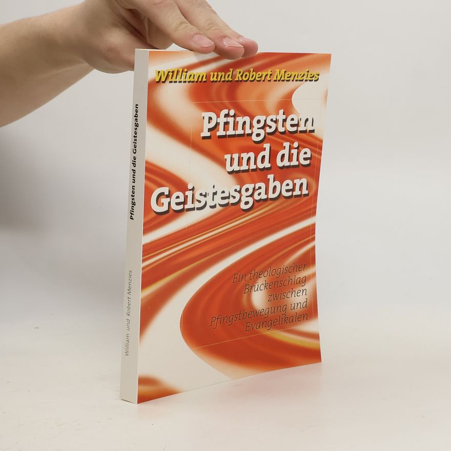 William W. Menzies Pfingsten und die Geistesgaben