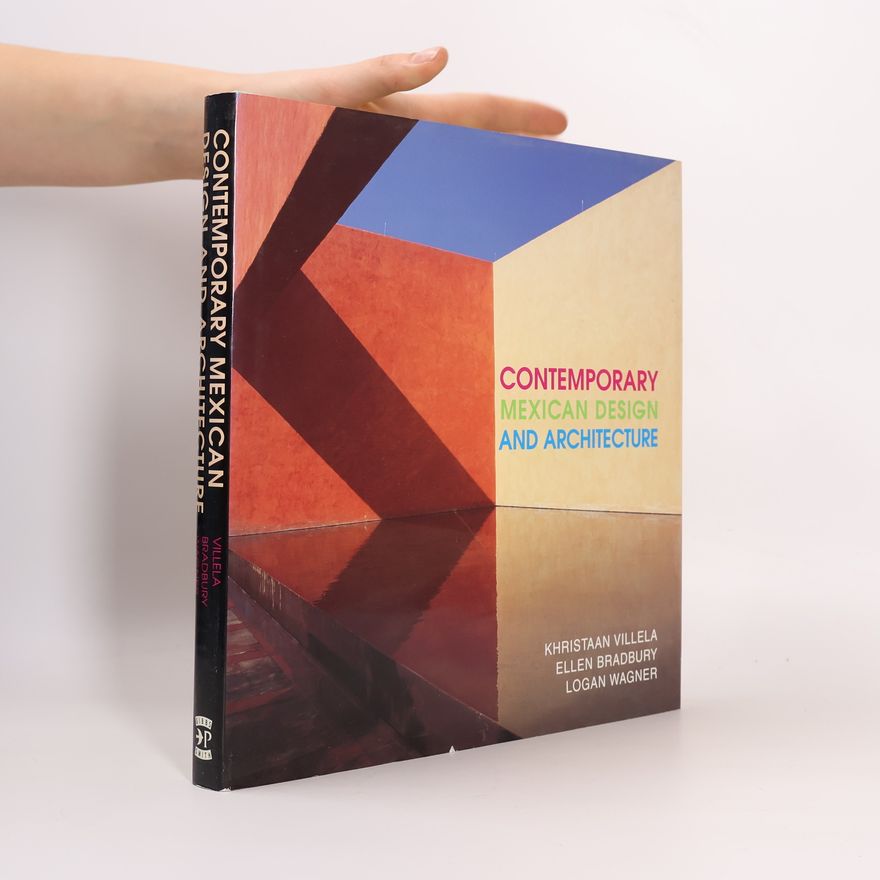 Khristaan Villela Contemporary Mexican Design and Architecture