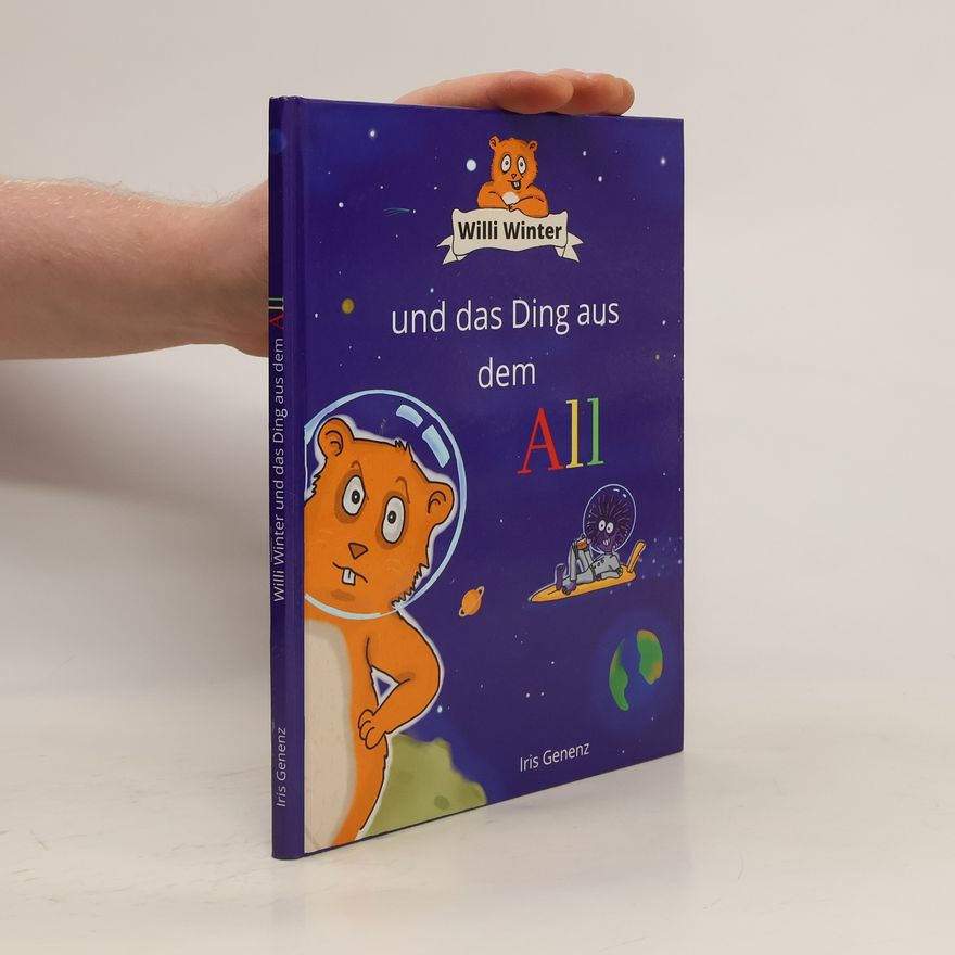 Iris Genenz Willi Winter und das Ding aus dem All