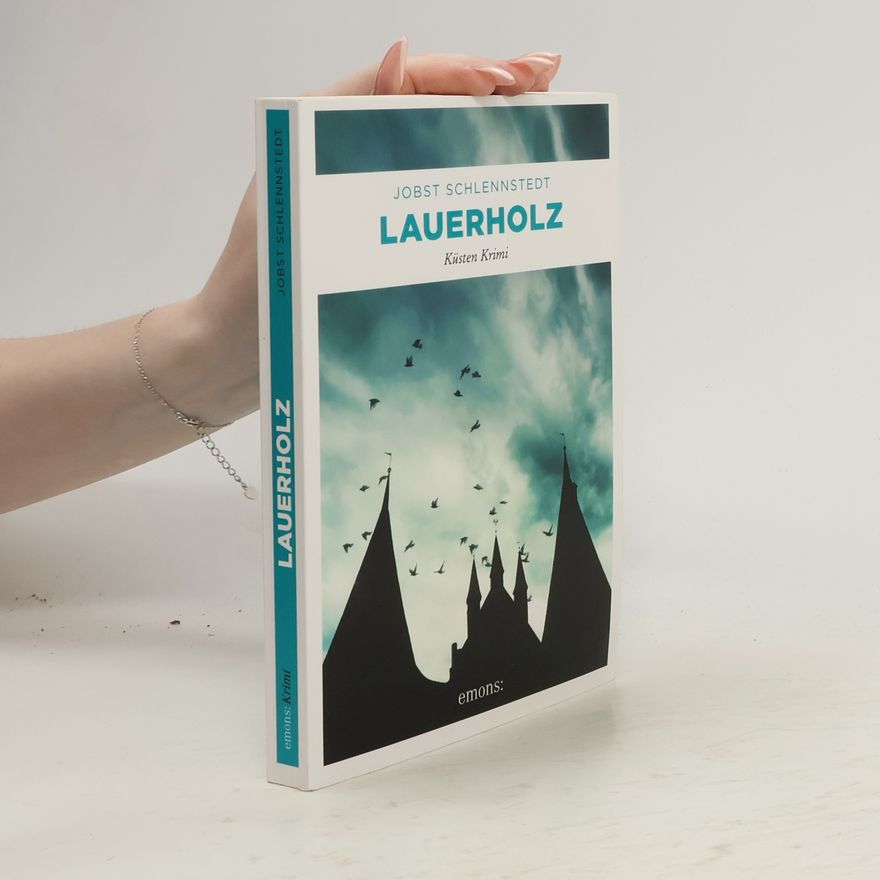 Jobst Schlennstedt Lauerholz