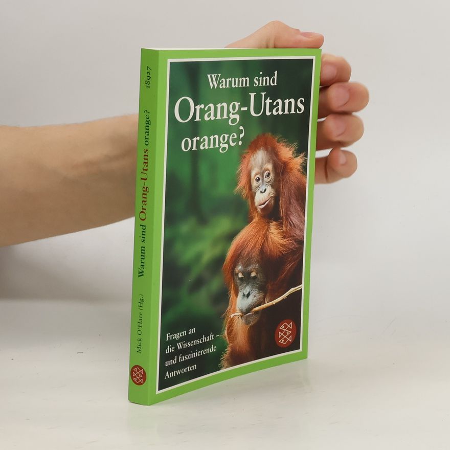 Mick O. Hare Warum sind Orang-Utans orange?