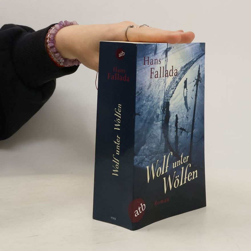 Hans Fallada Wolf unter Wölfen