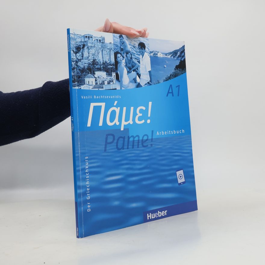 Vasili Bachtsevanidis Pame! A1. Arbeitsbuch mit Audios online