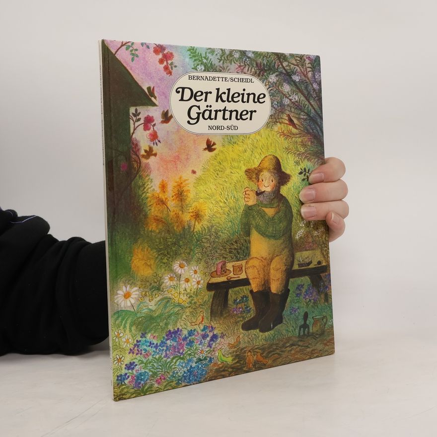 Gerda Marie Scheidl Der kleine Gärtner