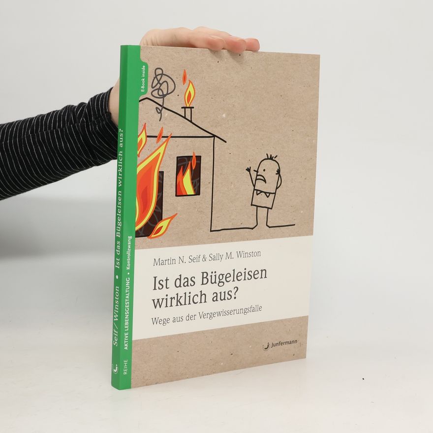 Martin N. Seif Ist das Bügeleisen wirklich aus?