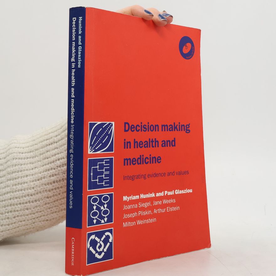 Paul P. Glasziou Decision Making in Health and Medicine