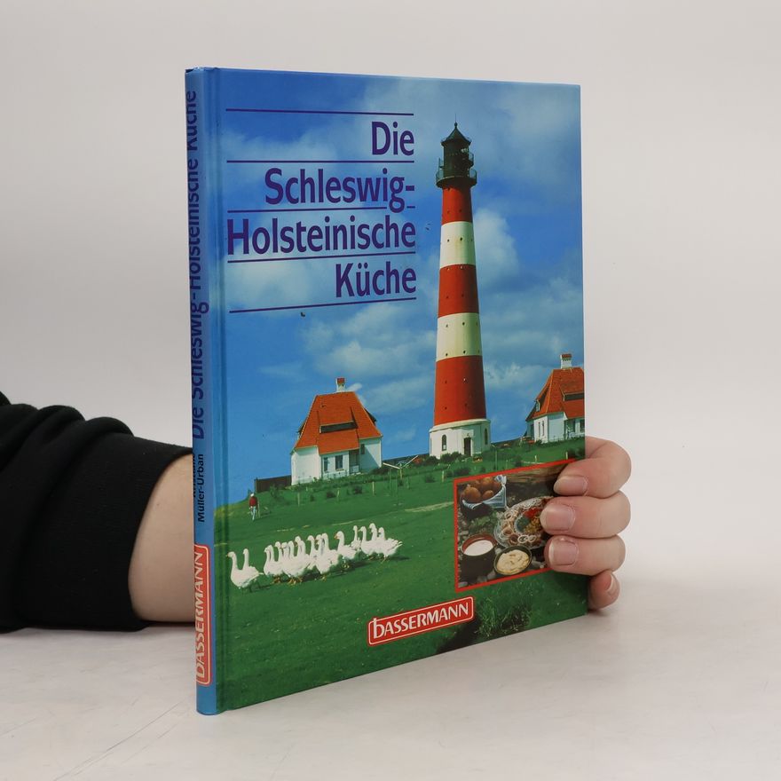 Kristiane Müller-Urban Die schleswig-holsteinische Küche
