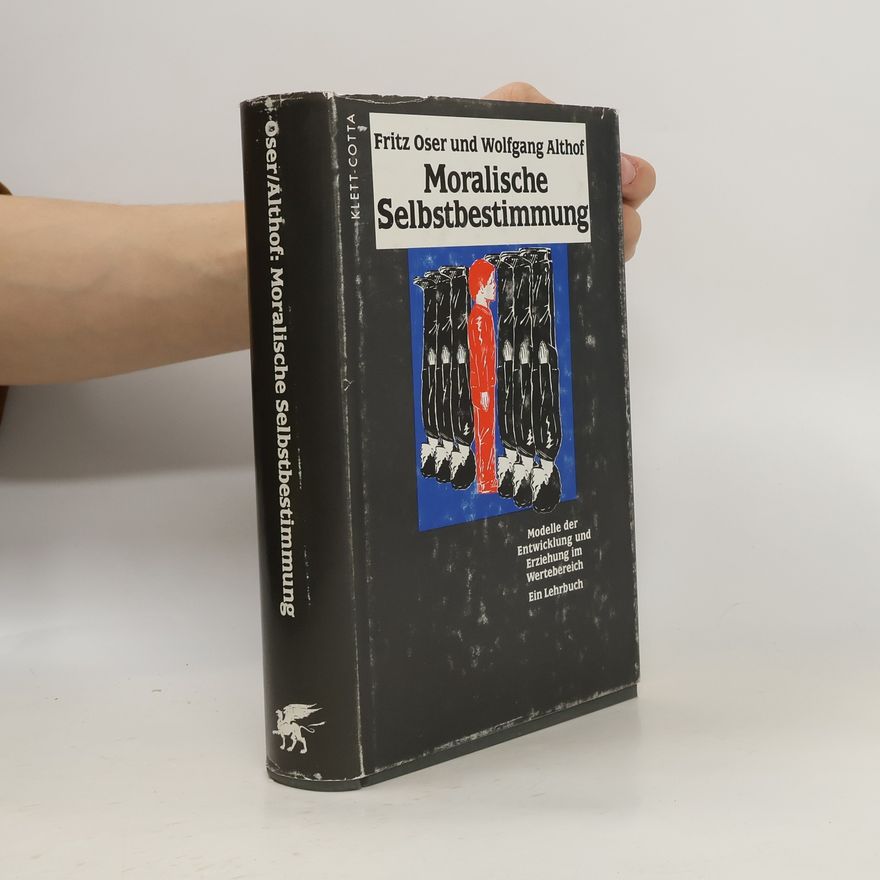 Fritz Oser Moralische Selbstbestimmung