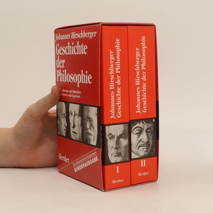 Johannes Hirschberger Geschichte der Philosophie 1-2