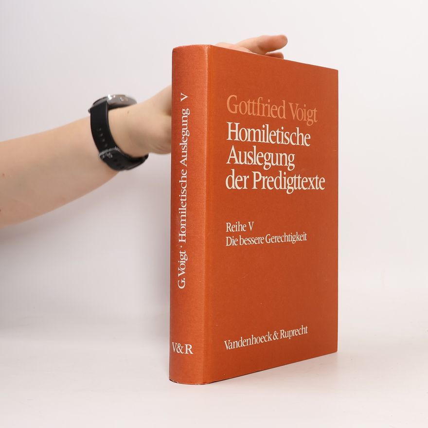 Gottfried Voigt Homiletische Auslegung der Predigttexte