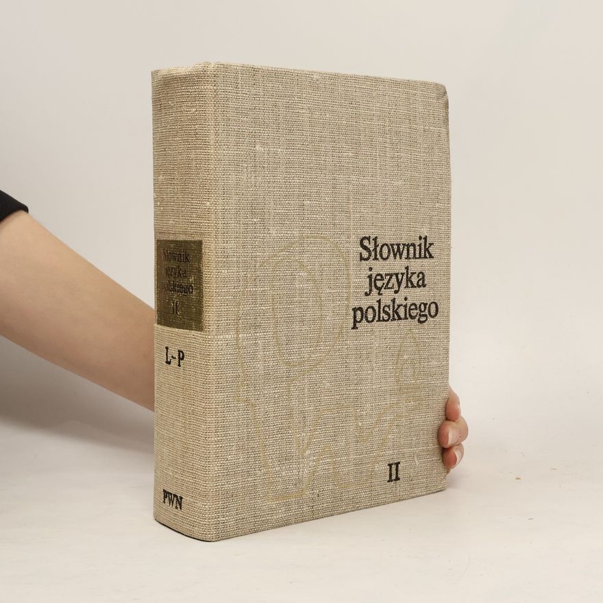 Autorenkollektiv Słownik języka polskiego. Tom 2. L-P.