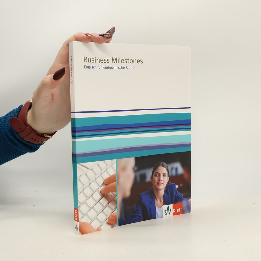 Richard Hooton Business milestones - Englisch für kaufmännische Berufe