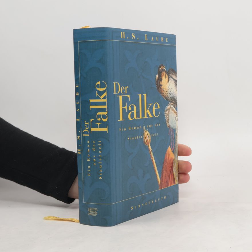 Heinz S. Laube Der Falke