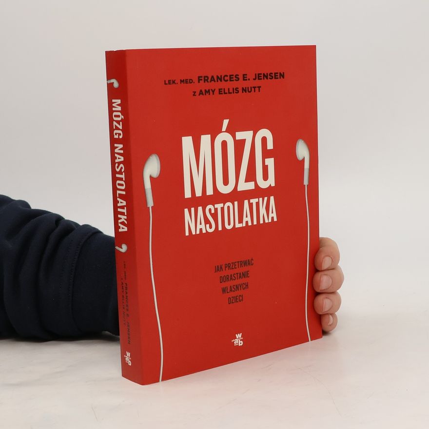 Frances E. Jensen Mózg nastolatka