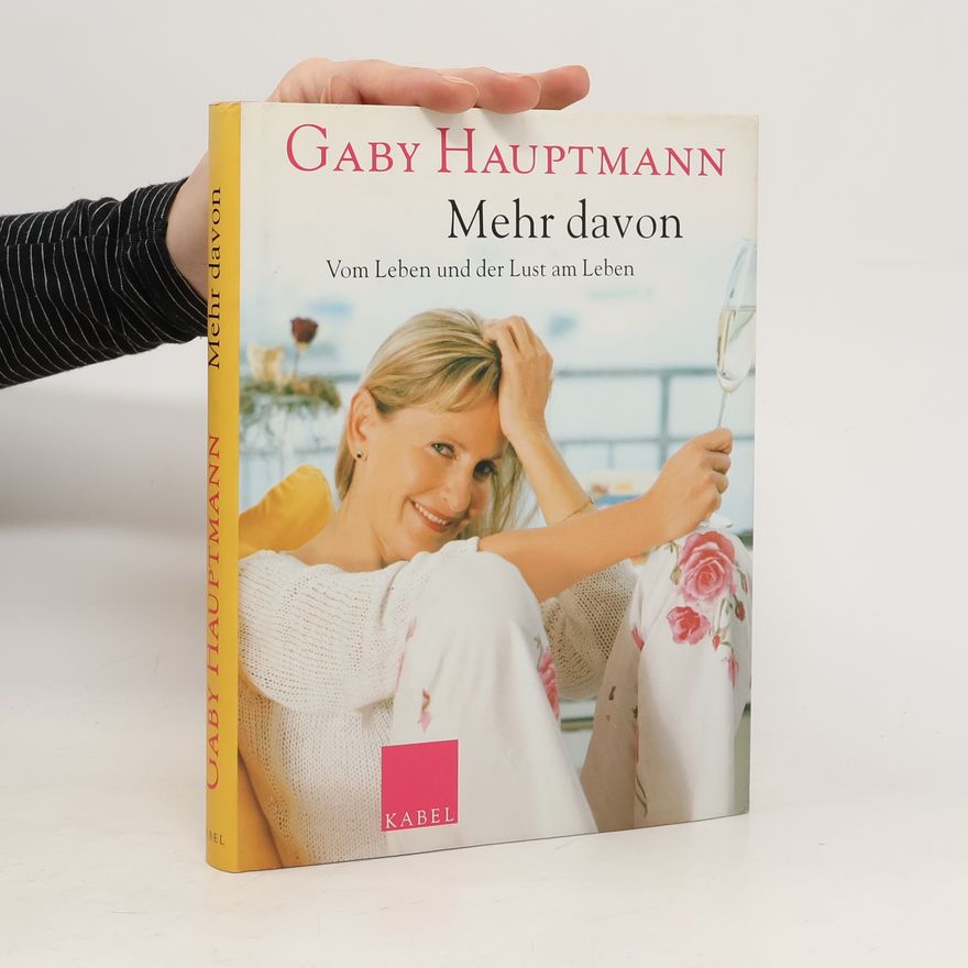 Gaby Hauptmann Mehr davon