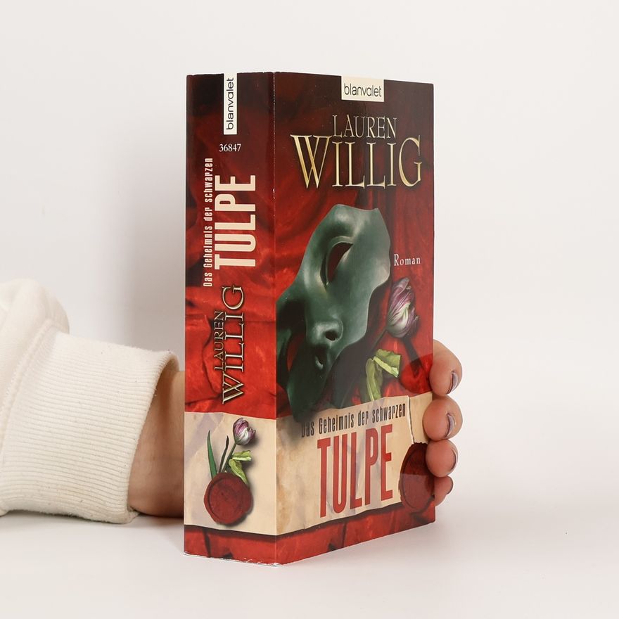 Lauren Willig Das Geheimnis der schwarzen Tulpe