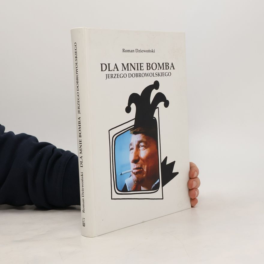 Roman Dziewoński Dla mnie bomba Jerzego Dobrowolskiego