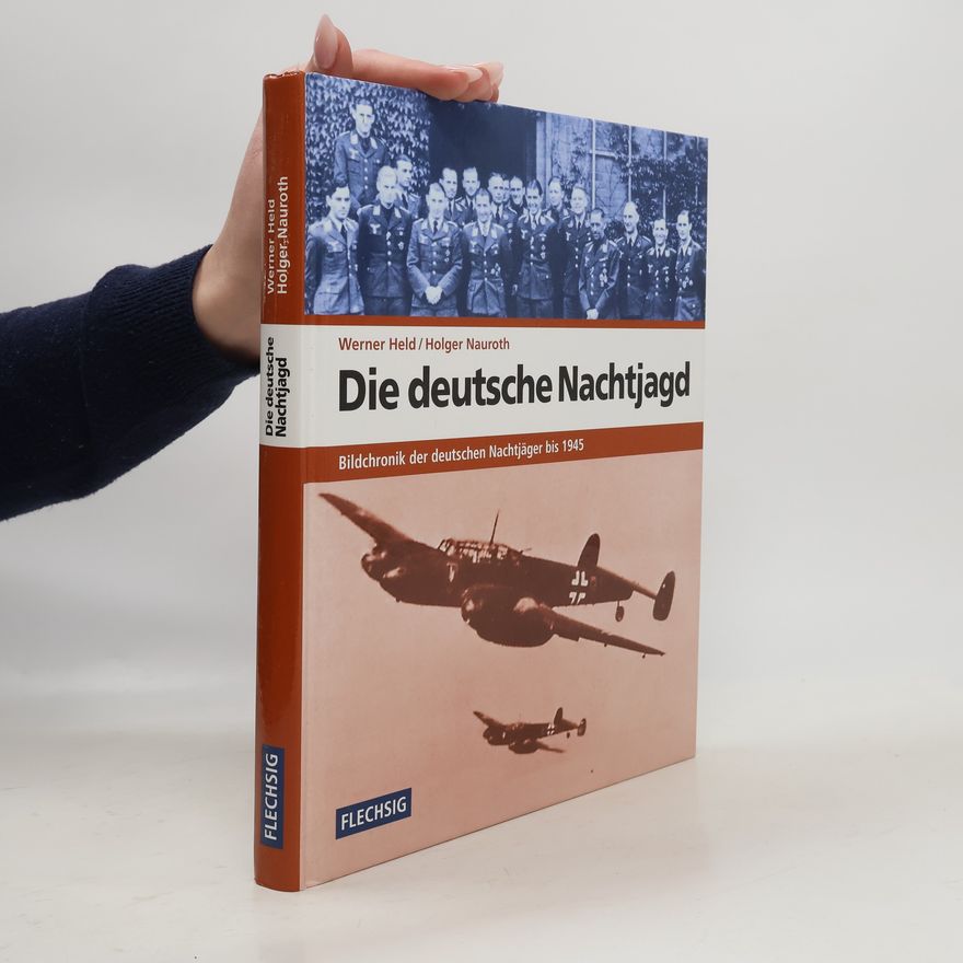Werner Held Die deutsche Nachtjagd