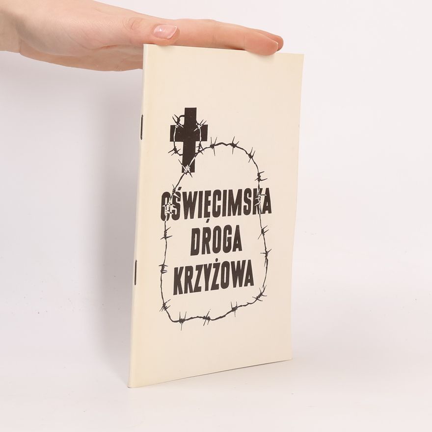 Collectif d'auteurs Oświęcimska Droga Krzyżowa