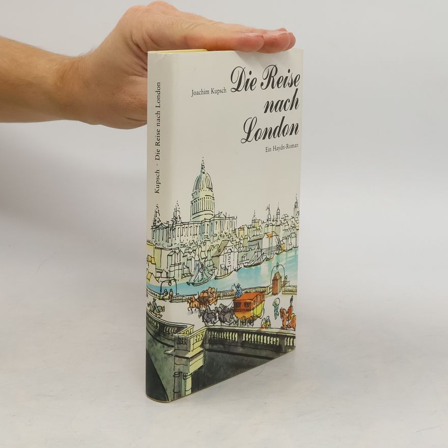 Joachim Kupsch Die Reise nach London