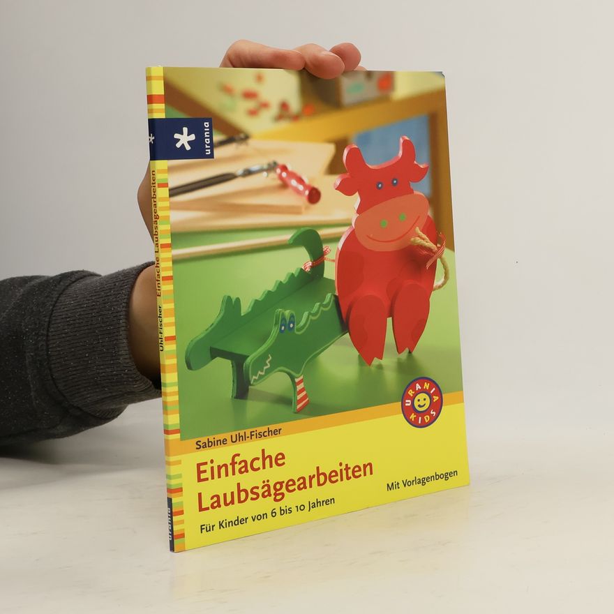 Sabine Uhl Fischer Einfache Laubsägearbeiten