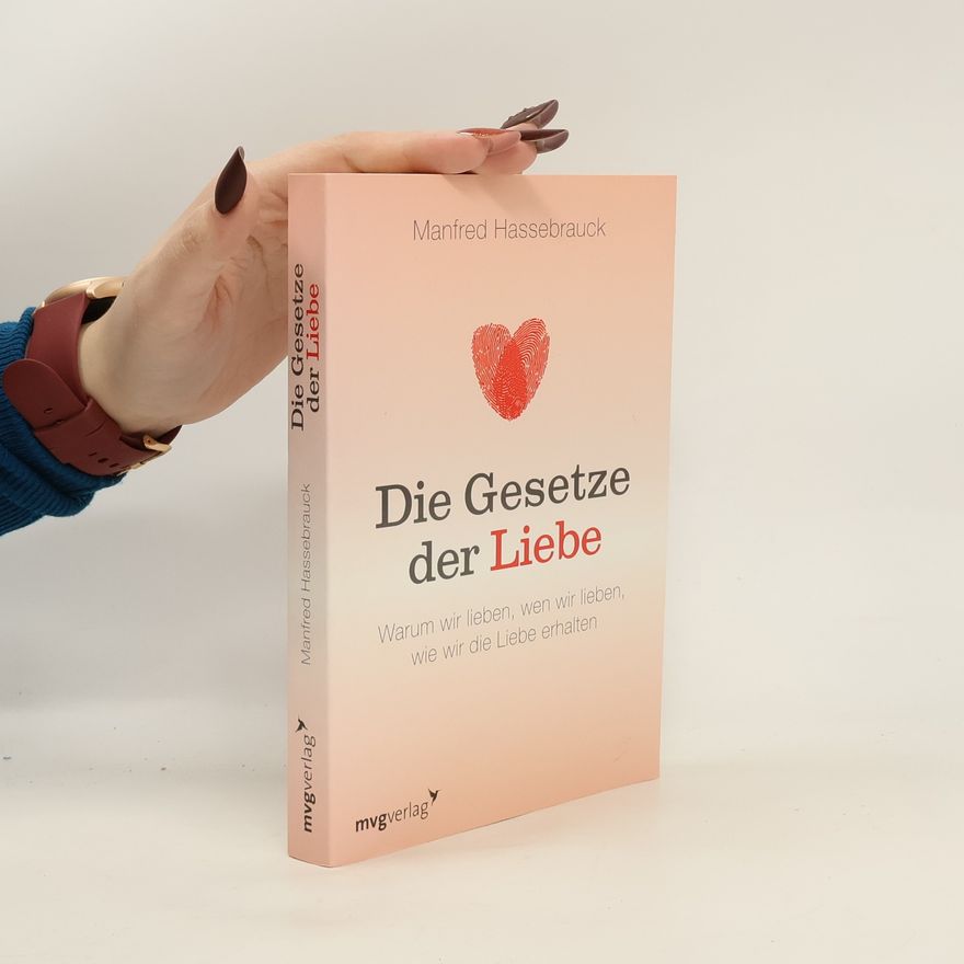 Manfred Hassebrauck Die Gesetze der Liebe