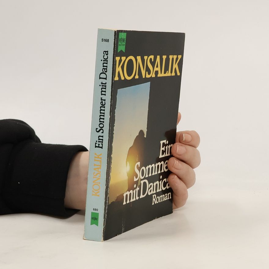 Heinz Günther Konsalik Ein Sommer mit Danica