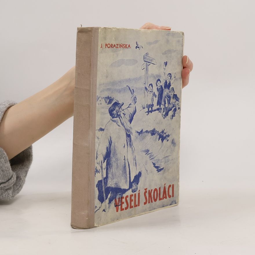 Janina Poraziňská Veselí školáci