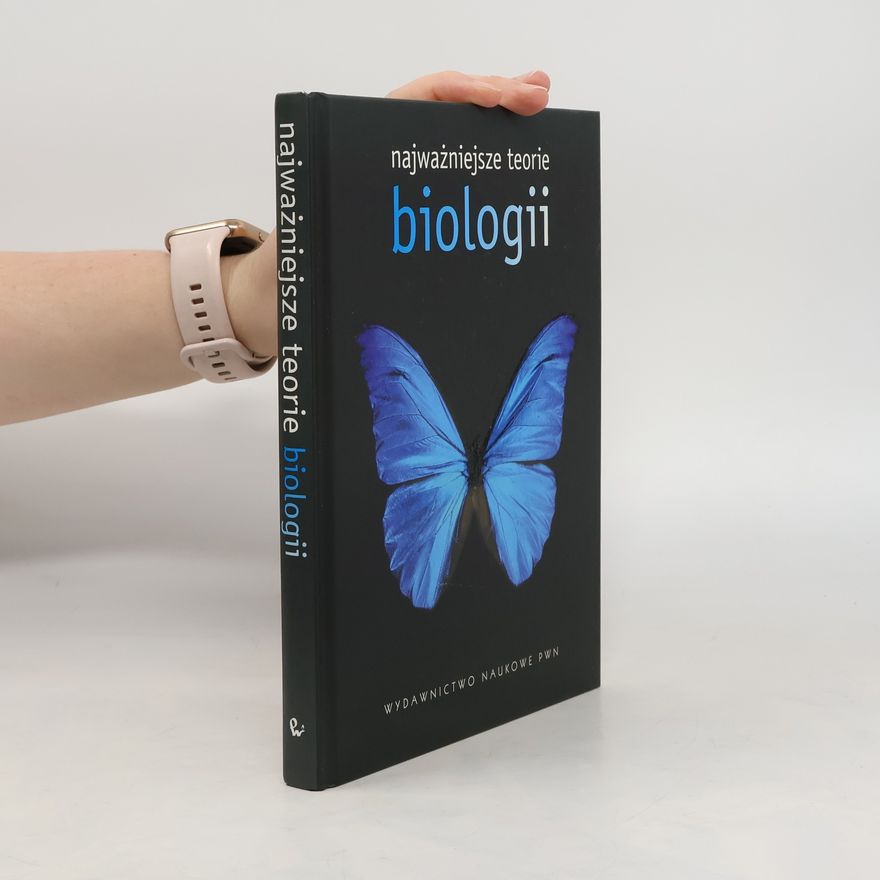 Wojciech Baturo Najważniejsze teorie biologii