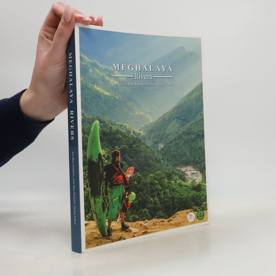Joe Rea-Dickins Meghalaya Rivers