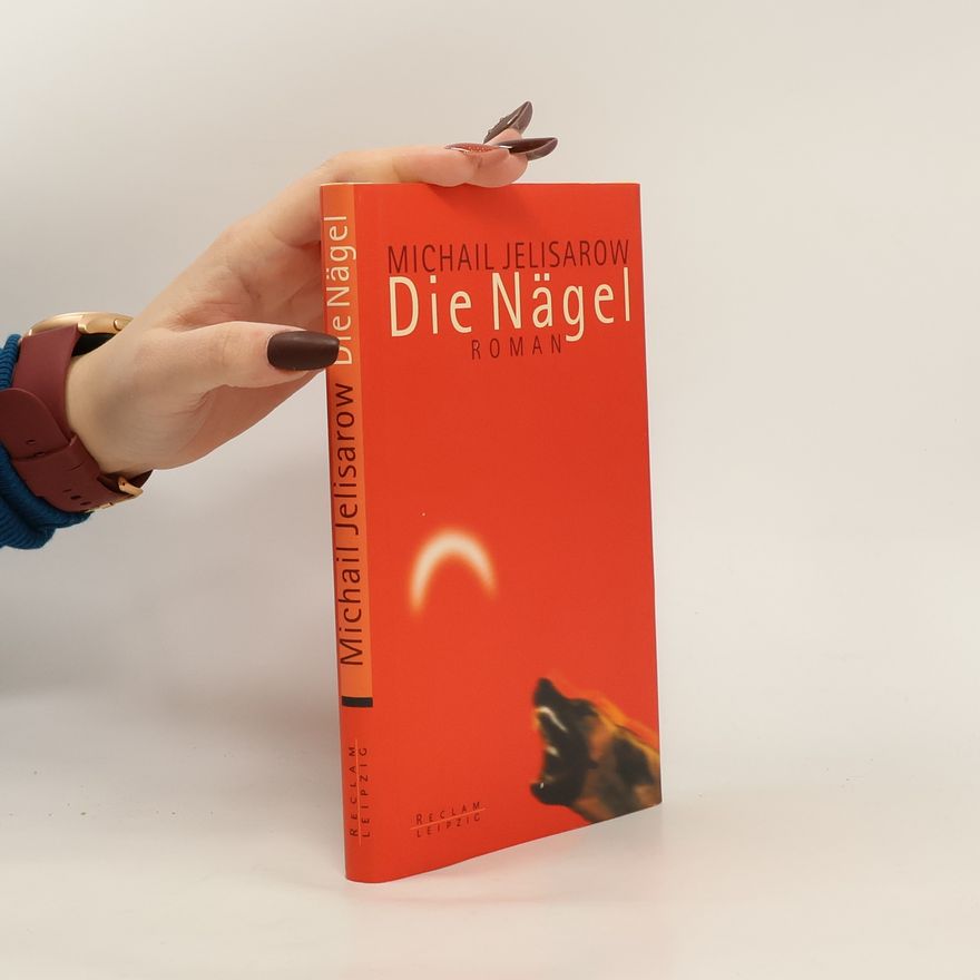 Mihail Elizarov Die Nägel