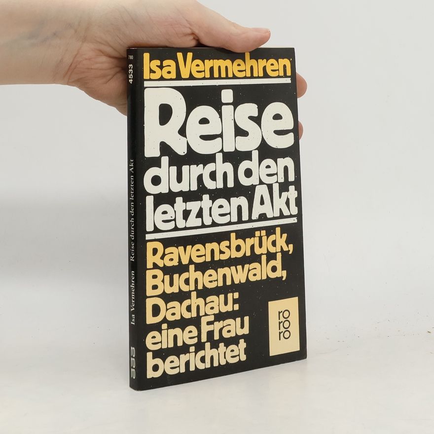 Isa Vermehren Reise durch den letzten Akt