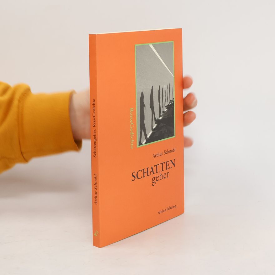 Arthur Schnabl Schattengeher
