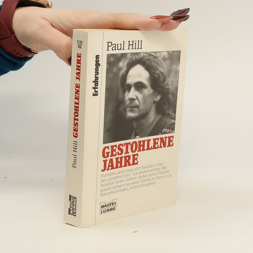 Paul Hill Gestohlene Jahre
