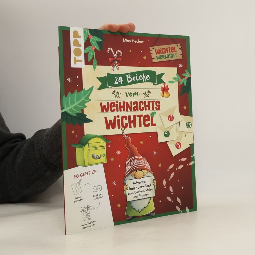 Mimi Hecher 24 Briefe vom Weihnachtswichtel Adventskalenderbuch