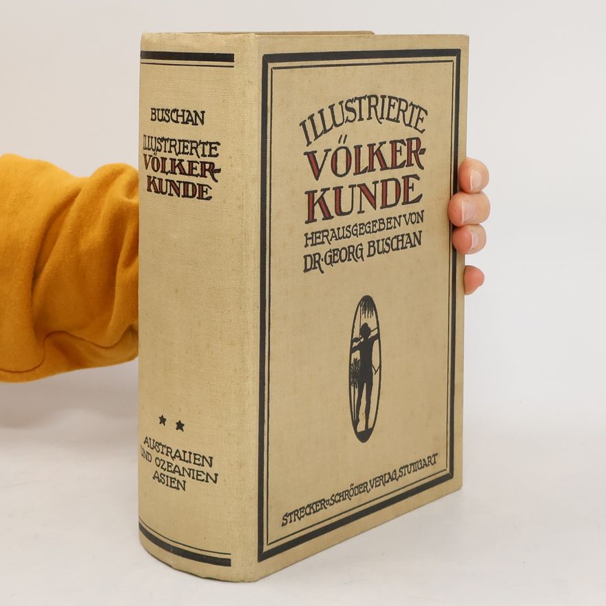 Georg Buschan Illustrierte Völkerkunde, in zwei Bänden II