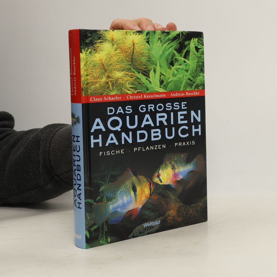 Claus Schaefer Das große Aquarien-Handbuch