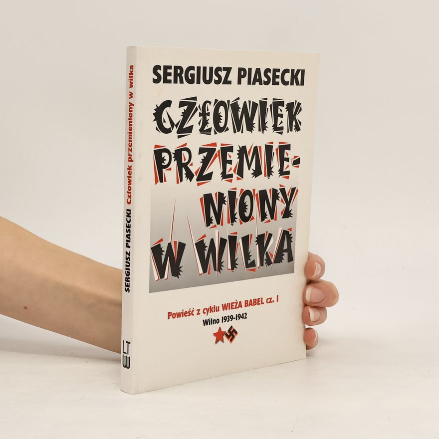 Sergiusz Piasecki Wieża Babel - 1: Człowiek przemieniony w wilka